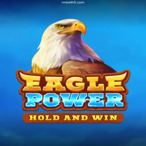 EaglePower: A Thrilling Adventure Awaits